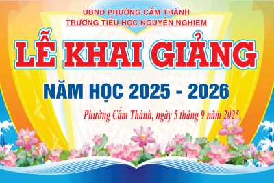 LỄ KHAI GIẢNG ĐẶC BIỆT NĂM HỌC 2025 – 2026